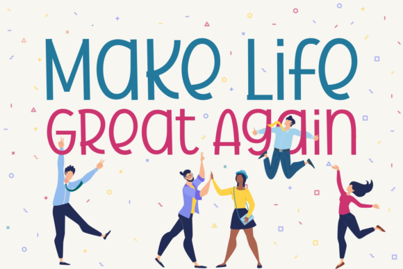 Make Life Great Again: A Bold Display Font for Campaigns